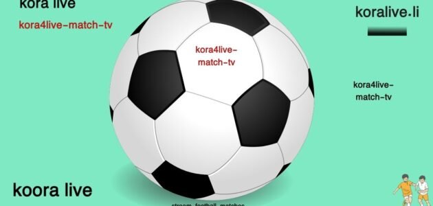 مباريات اليوم المباشرة بث مباشر على kora4live tv